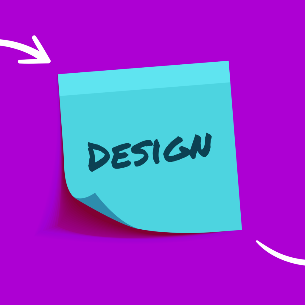 Teal Post-it note with the word "design" written on it as part of a workflow on a purple background